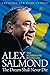 The Dream Shall Never Die by Alex Salmond
