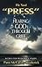 He Said "Press": Hearing God Through Grief