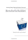 Retsforbeholdet (Danish Edition)
