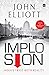 Implosion: Revised and Updated 2019 Edition with an Analysis of the ModiYears