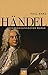 Händel. Ein biographischer Roman by Paul Barz