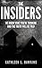 The Insiders: We Know What You're Thinking and the Truth Will Be Told