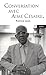 Conversation avec Aimé Césaire