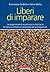 Liberi di Imparare. L'esper...