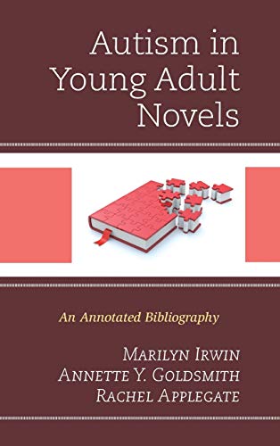 Autism in Young Adult Novels:  An Annotated Bibliography (Hardcover)