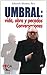 Umbral: Vida, Obra Y Pecados. Conversaciones