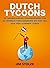 Dutch Tycoons
