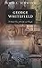 George Whitefield: A Guided Tour of His Life and Thought (Guided Tour of Church History)