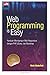 Web Programming is Easy