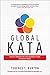 Global Kata: Success Through the Lean Business System Reference Model