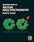 Introduction to Protein Mas...