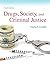 Drugs, Society and Criminal Justice by Charles F. Levinthal
