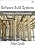 Software Build Systems: Principles and Experience
