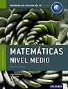 IB Matematicas Nivel Medio Libro del Alumno: Programa del Diploma del IB Oxford (IB Diploma Program) (Spanish Edition)