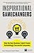 Inspirational Gamechangers: How the best business talent create astonishingly successful companies