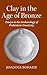 Clay in the Age of Bronze: Essays in the Archaeology of Prehistoric Creativity
