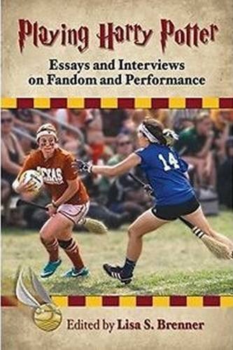 Playing Harry Potter: Essays and Interviews on Fandom and Performance (Paperback)