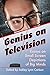 Genius on Television: Essays on Small Screen Depictions of Big Minds