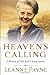 Heaven's Calling: A Memoir of One Soul's Steep Ascent