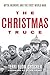 The Christmas Truce: Myth, Memory, and the First World War