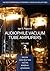 Audiophile Vacuum Tube Amplifiers - Design, Construction, Testing, Repairing & Upgrading, Volume 2