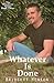 Whatever Is Done (The Whatever Series)