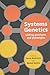 Systems Genetics: Linking Genotypes and Phenotypes (Cambridge Series in Systems Genetics)