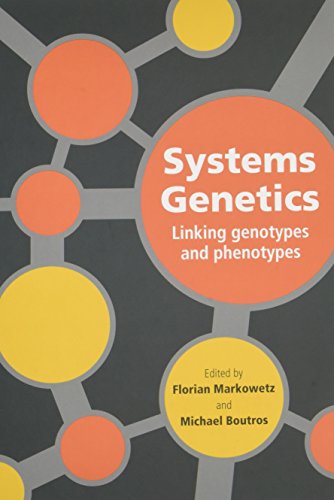 Systems Genetics: Linking Genotypes and Phenotypes (Cambridge Series in Systems Genetics)