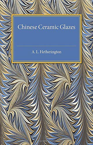 Chinese Ceramic Glazes (Paperback)