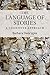 The Language of Stories