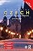 Colloquial Czech: The Complete Course for Beginners (Colloquial Series (Book Only))