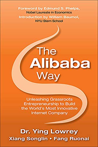 The Alibaba Way: Unleashing Grass-Roots Entrepreneurship to Build the World's Most Innovative Internet Company (Hardcover)