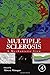 Multiple Sclerosis: A Mechanistic View