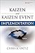 Kaizen and Kaizen Event Implementation