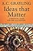 Ideas That Matter: A Personal Guide for the 21st Century