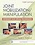 Joint Mobilization/Manipulation: Extremity and Spinal Techniques