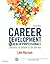 Career Development for Health Professionals by Lee Haroun MA  MBA