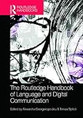 The Routledge Handbook of Language and Digital Communication