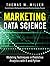 Marketing Data Science: Modeling Techniques in Predictive Analytics with R and Python