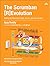 The Scrumban [R]evolution: Getting the Most Out of Agile, Scrum, and Lean Kanban