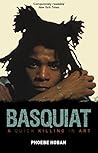 Basquiat: A Quick...