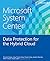 Microsoft System Center Data Protection for the Hybrid Cloud