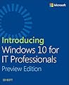 Introducing Windows 10 for It Professionals, Preview Edition