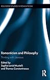 Romanticism and Philosophy (Routledge Studies in Romanticism)