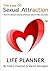 The Law of Sexual Attraction Life Planner by Cheryl Chapman