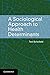 A Sociological Approach to Health Determinants