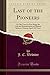 Last of the Pioneers by John Coram Webster