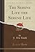 The Serene Life the Serene Life by John William  Lloyd