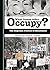 What Comes After Occupy?: T...