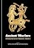 Ancient Warfare: Introducing Current Research, Volume I